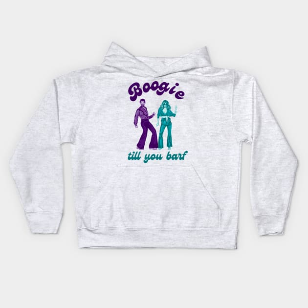 Boogie Till You Barf Kids Hoodie by Slightly Unhinged